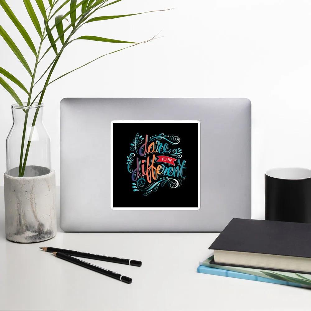 Dare to be different bubble-free stickers