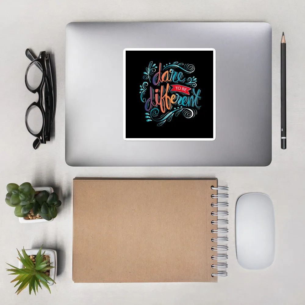 Dare to be different bubble-free stickers