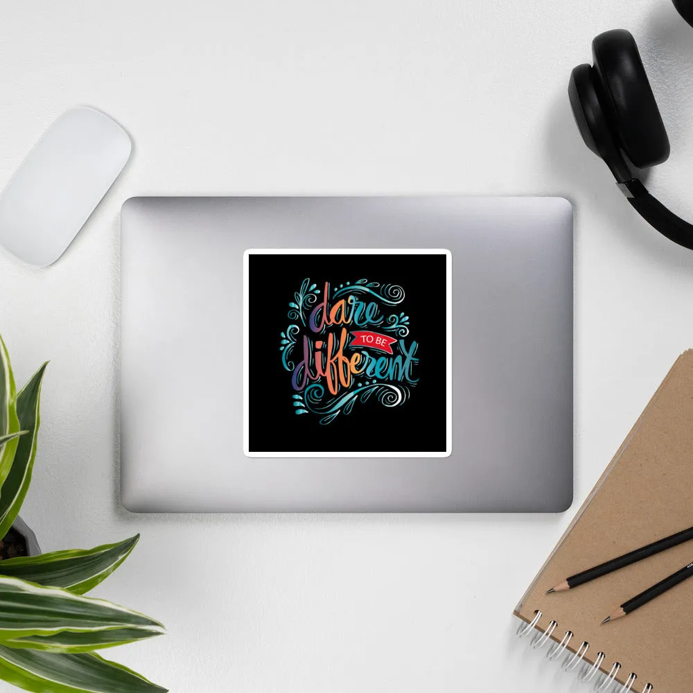 Dare to be different bubble-free stickers