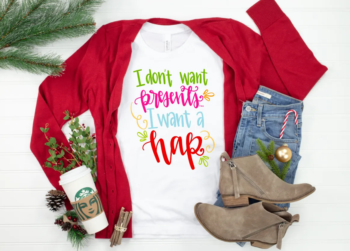 Don't Want Presents Tee