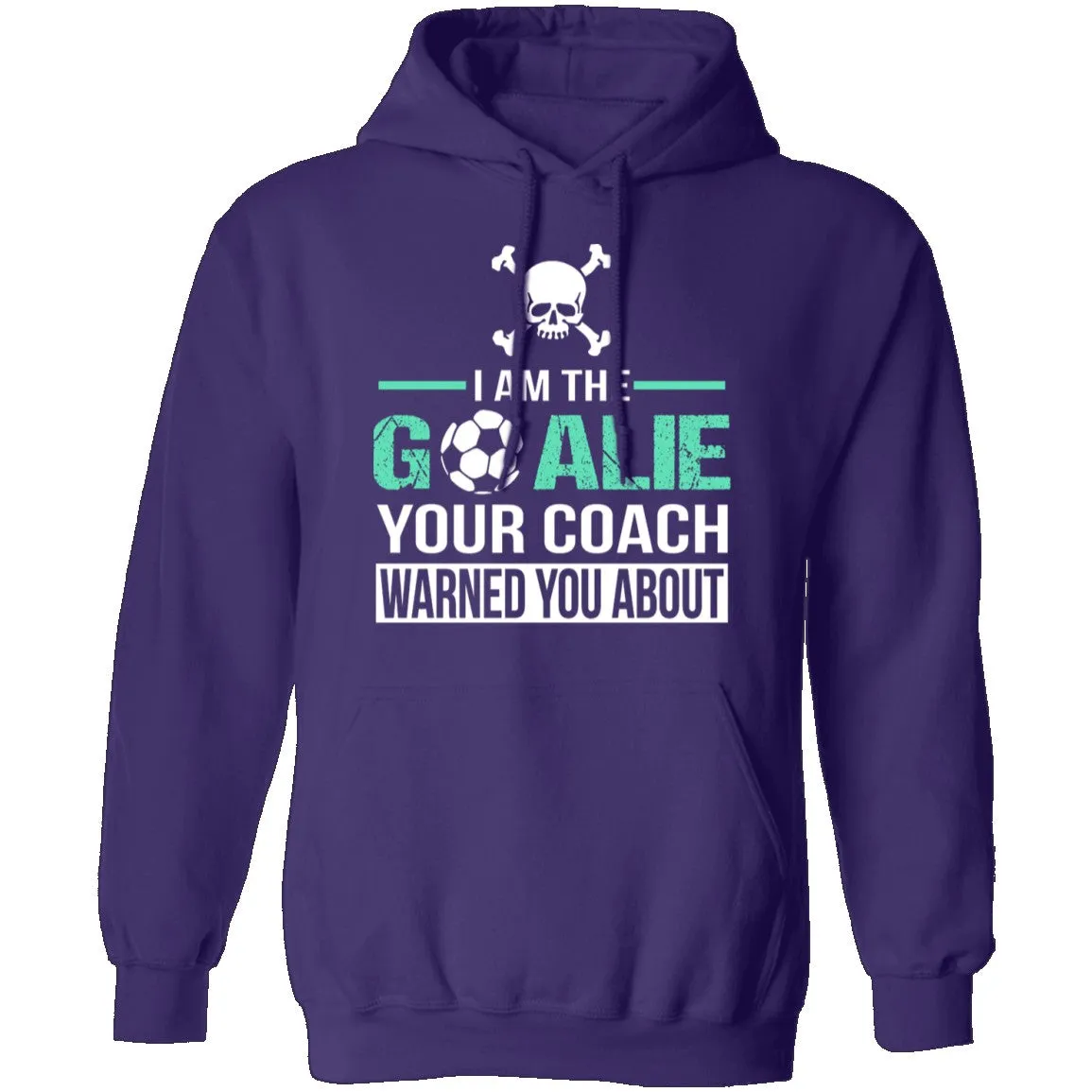 I Am The Goalie T-Shirt