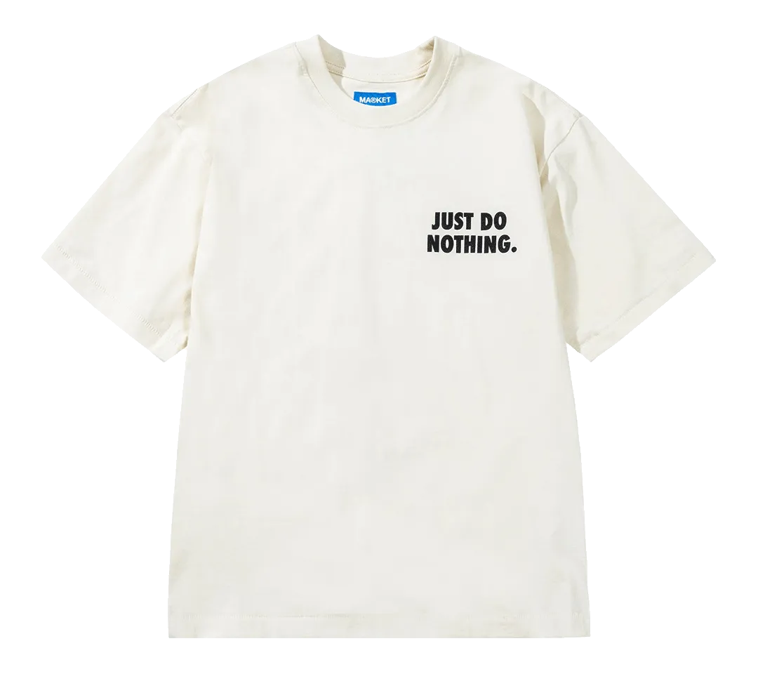 Market Studios Just Do Nothing Fall T-Shirt
