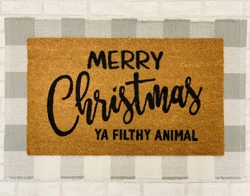 Merry Christmas Ya Filthy Animal Door Mat