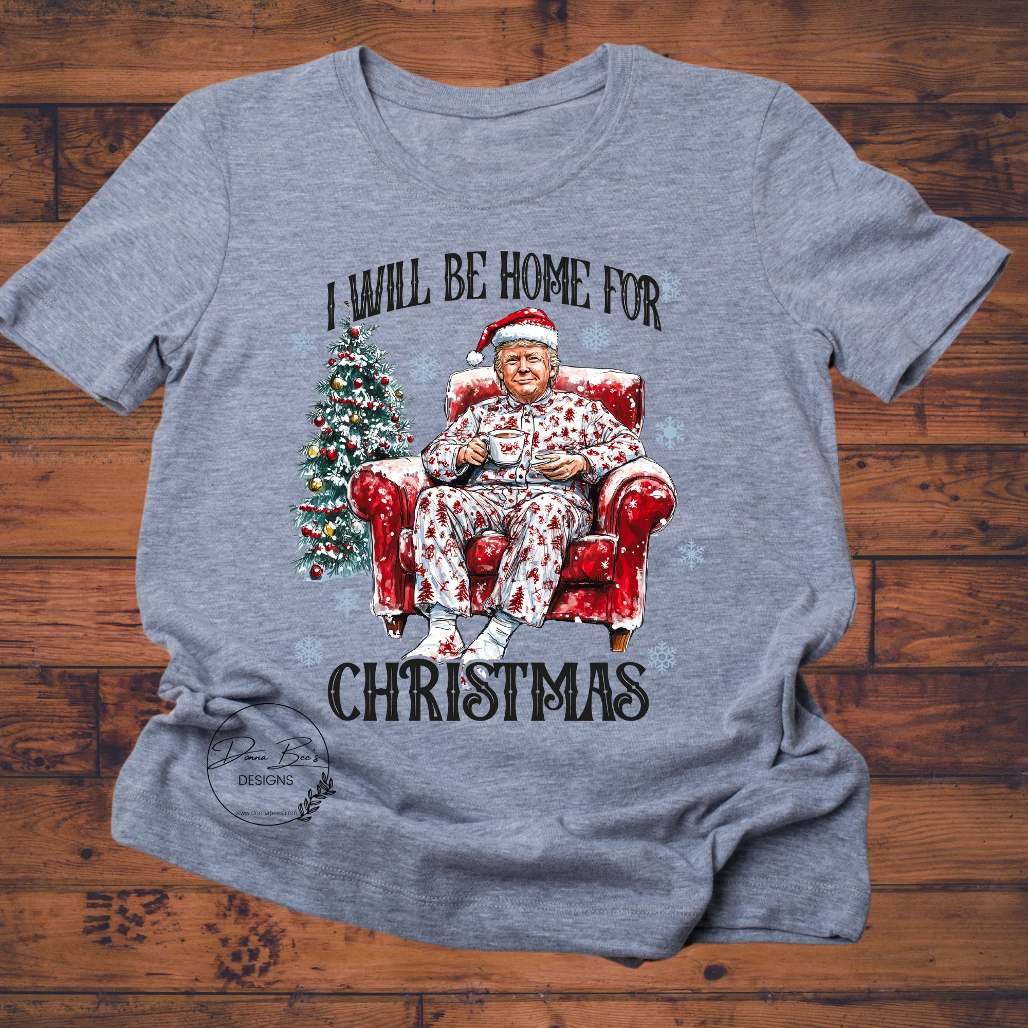 Trump Tshirt | I’ll be home for Christmas tee
